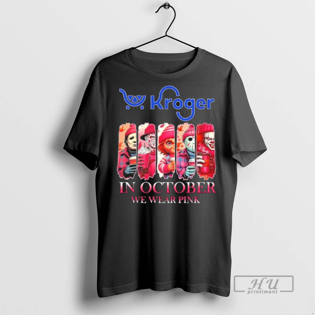 Officials Kroger X Horror Movies Halloween In October We Wear Pink T Shirt