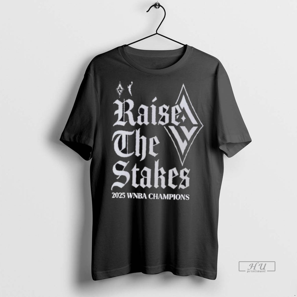 Officials Las Vegas Aces 2025 Wnba Finals Champions Raise The Stakes Tee Shirt Sweater