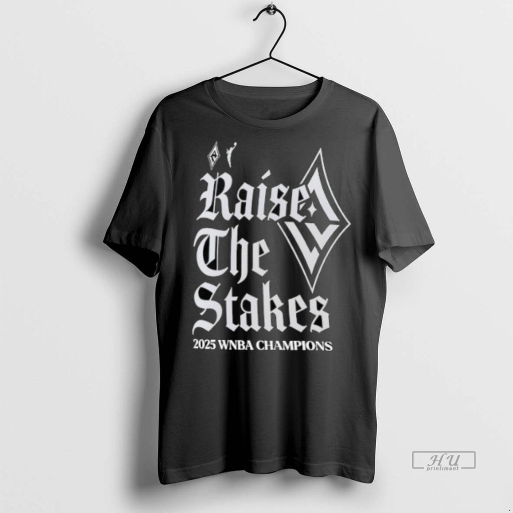 Officials Las Vegas Aces Basketball Raise The Stakes Wnba Finals Champs 2025 Tee Shirt Sweater