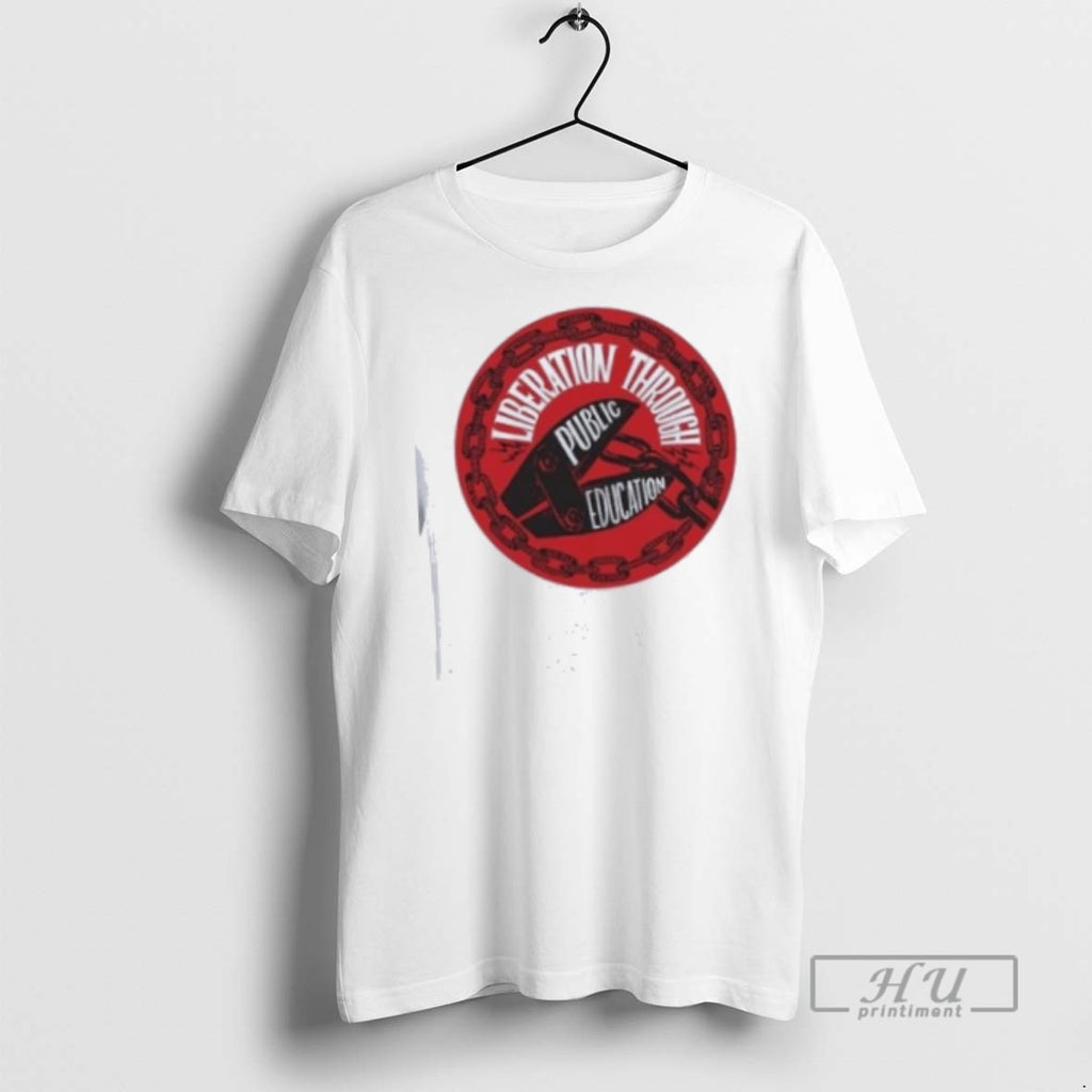 Officials Liberation Through Public Education Protest T Shirt