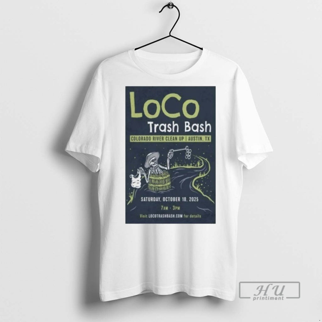 Officials Loco Trash Bash Colorado River Clean Up Austin October 18 2025 T Shirts