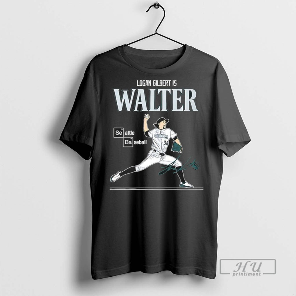 Officials Logan Gilbert Is Walter Seattle Baseball T Shirts Sweatshirt Hoodies