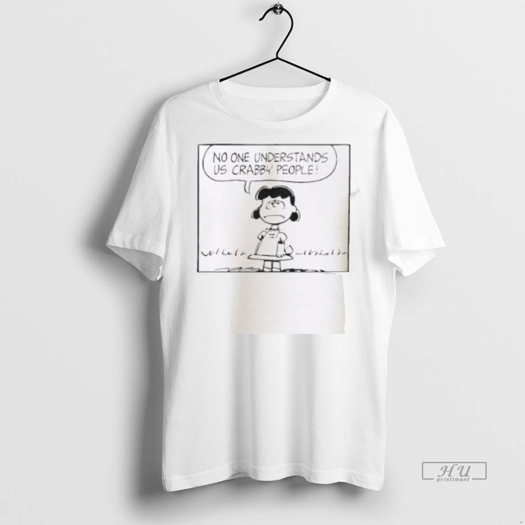Officials Lucy Crabby No One Understands Us Crabby People T Shirt Sweater