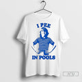 Officials Maison Rapito I Pee In Pools T Shirt