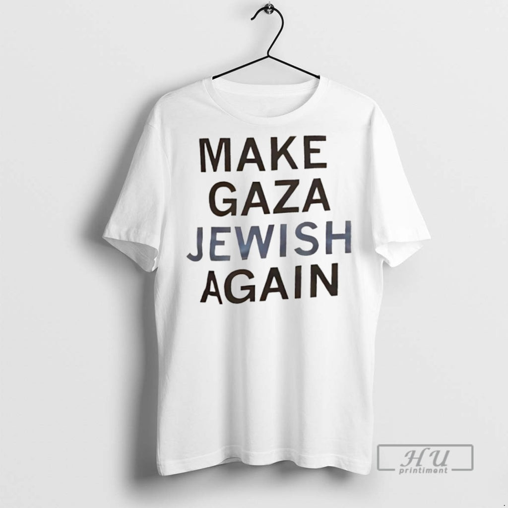 Officials Make Gaza Jewish Again T Shirt