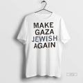 Officials Make Gaza Jewish Again Tee Shirt Sweater