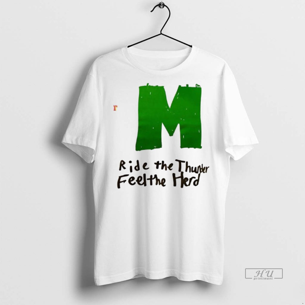 Officials Marshall University Ride The Thunder Feel The Herd Tee Shirt Sweater