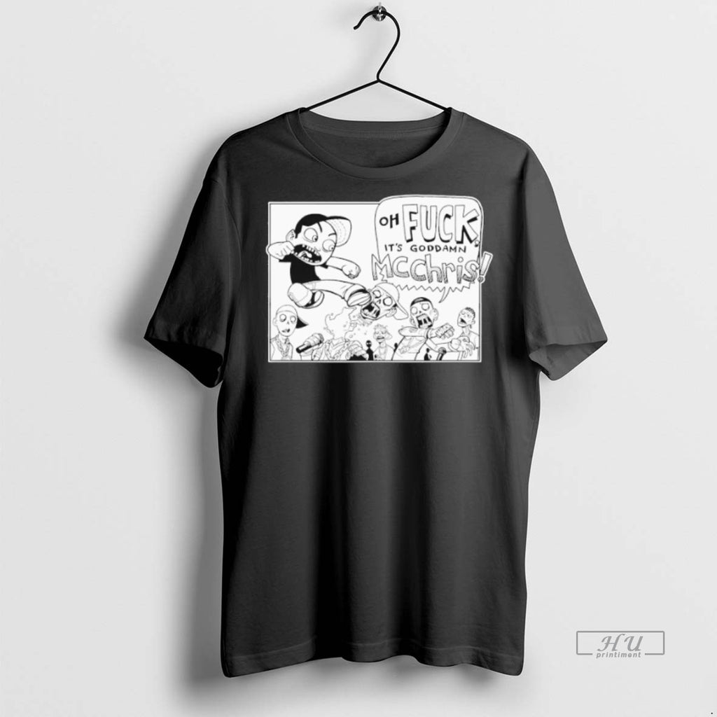 Officials Mc Chris Oh Fuck Its Goddamn Goddamn T Shirt Sweater