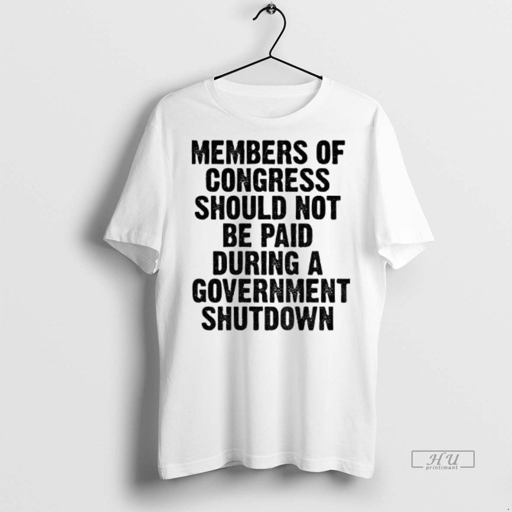 Officials Member Of Congress Should Not Be Paid During Government Shutdown Shirt Sweater