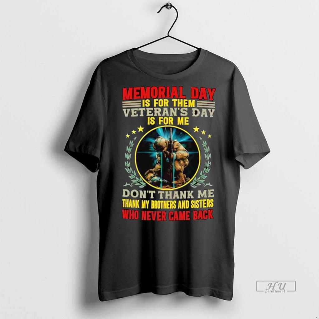 Officials Memorial Day Is For Them Veterans Day Is For Me Dont Thank Me