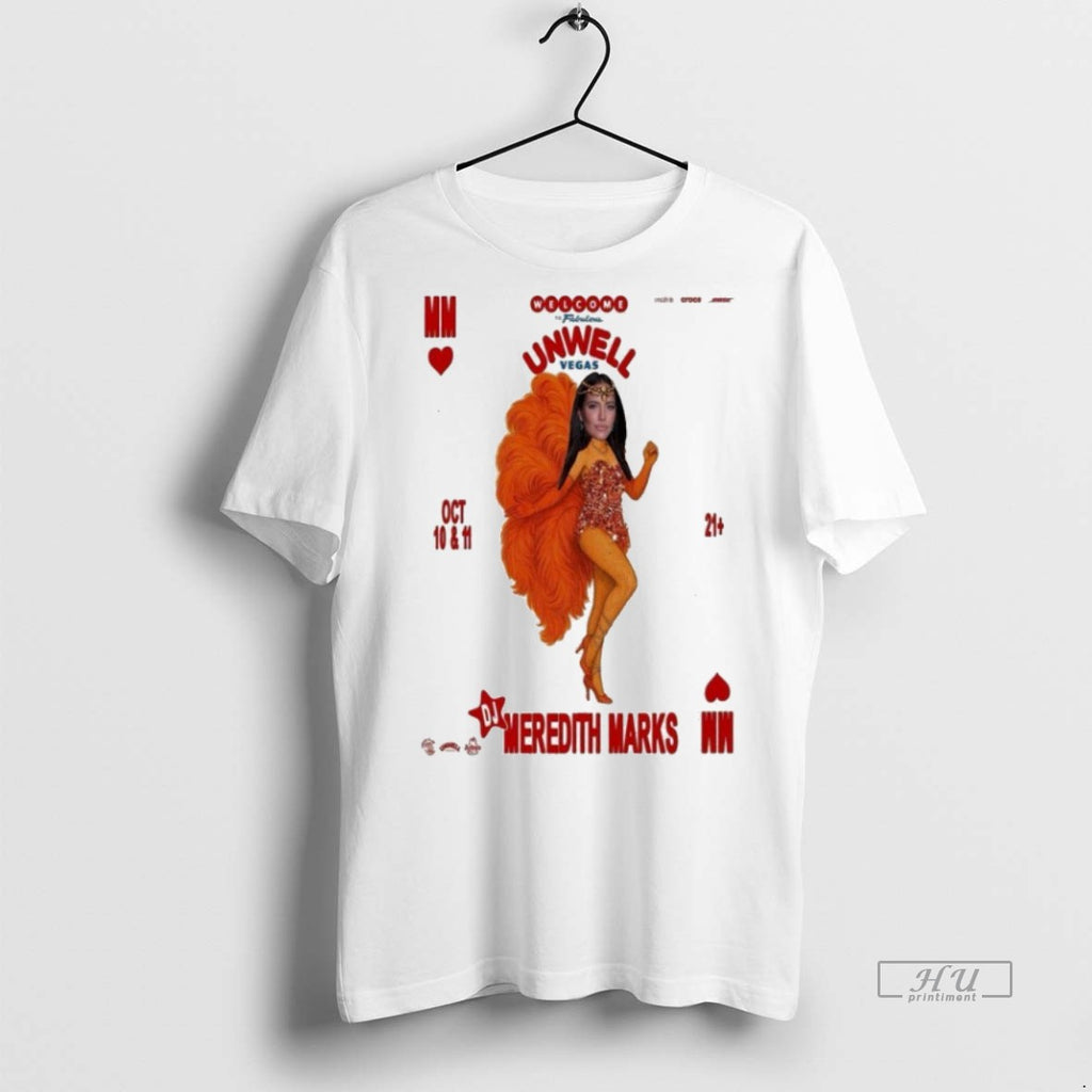 Officials Meredith Marks October 10 11 2025 Unwell Vegas Tee Shirt Sweater