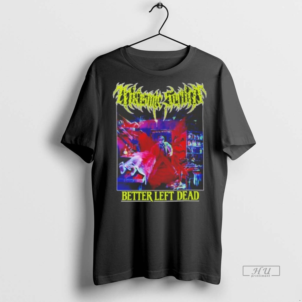 Officials Miasmic Serum Better Left Dead Tee Shirt Sweater