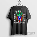 Officials Mike Santana Loud And Proud T Shirts