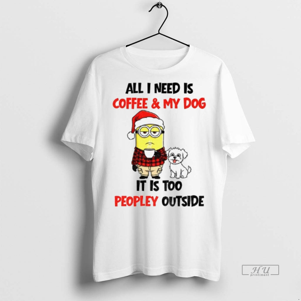 Officials Minion Santa Hat All I Need Is Coffee And My Dog It Is Too