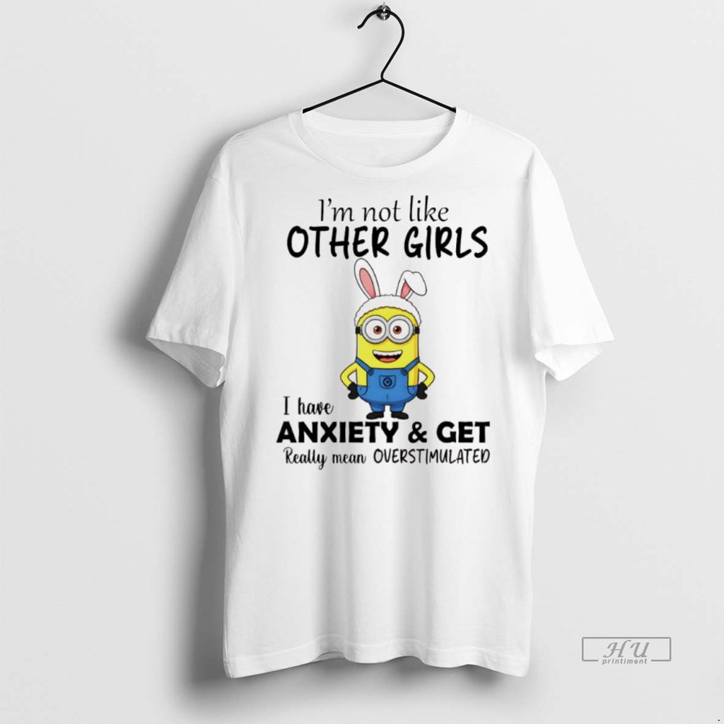 Officials Minion Bunny Im Not Like Other Girls I Have Anxiety And Get Really Mean
