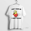 Officials Minion Dont Scare Me I Fart Easily T Shirt Sweater