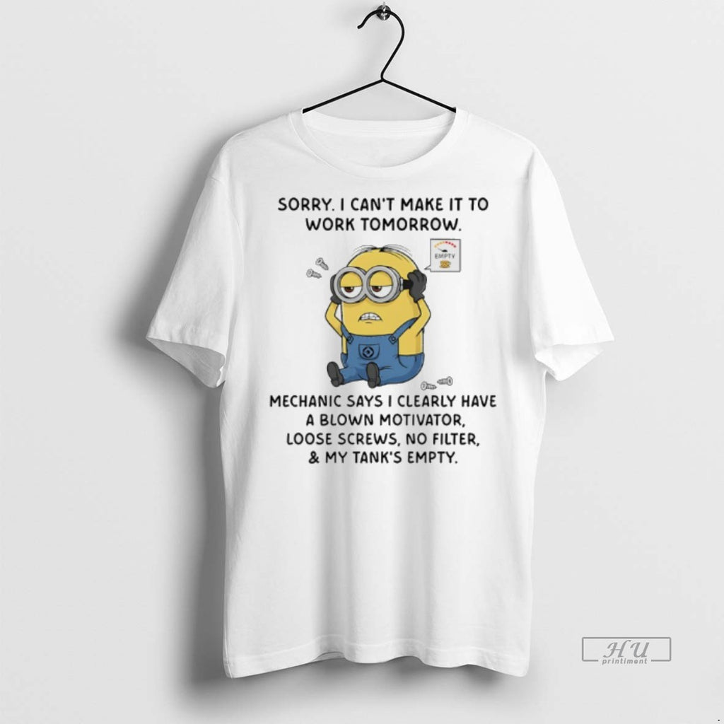 Officials Minions Sorry I Cant Make It To Work Tomorrow Tee Shirt Sweater