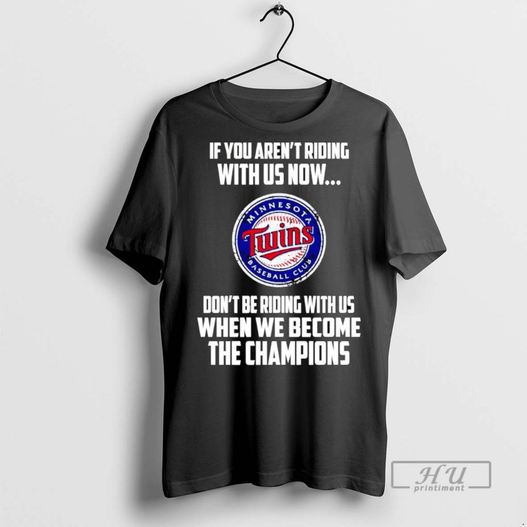 Officials Minnesota Twins If You Arent Riding With Us Now Dont Be Riding With Us