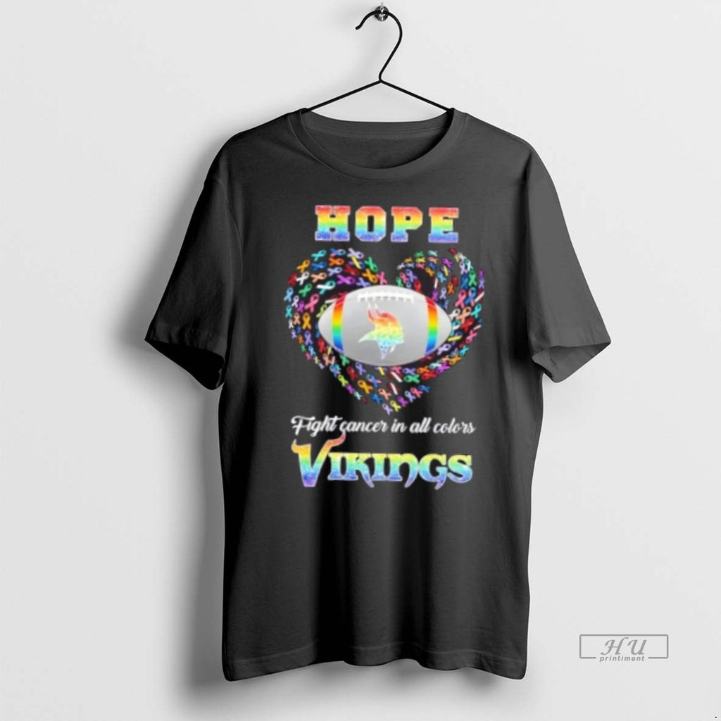 Officials Minnesota Vikings Football Hope Fight Cancer In All Colors Heart Tee Shirt Sweater