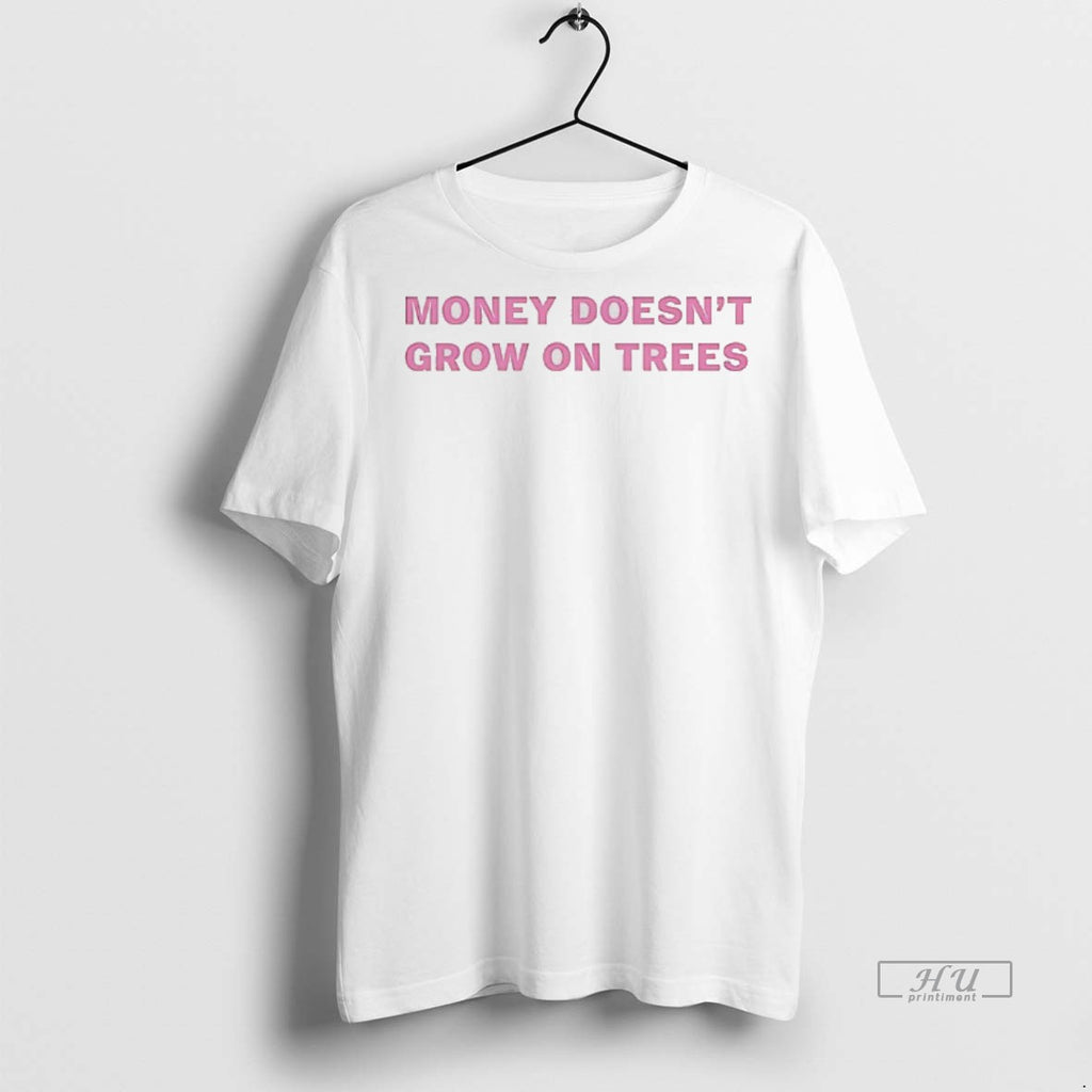 Officials Money Doesnt Grow On Trees T Shirt Sweater