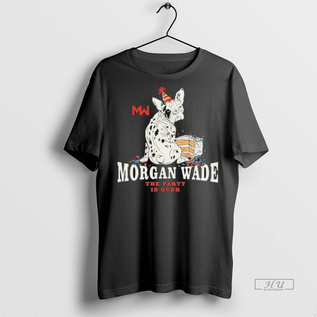 Officials Morgan Wade The Party Is Over Foul Chop Dog Tee Shirt Sweater
