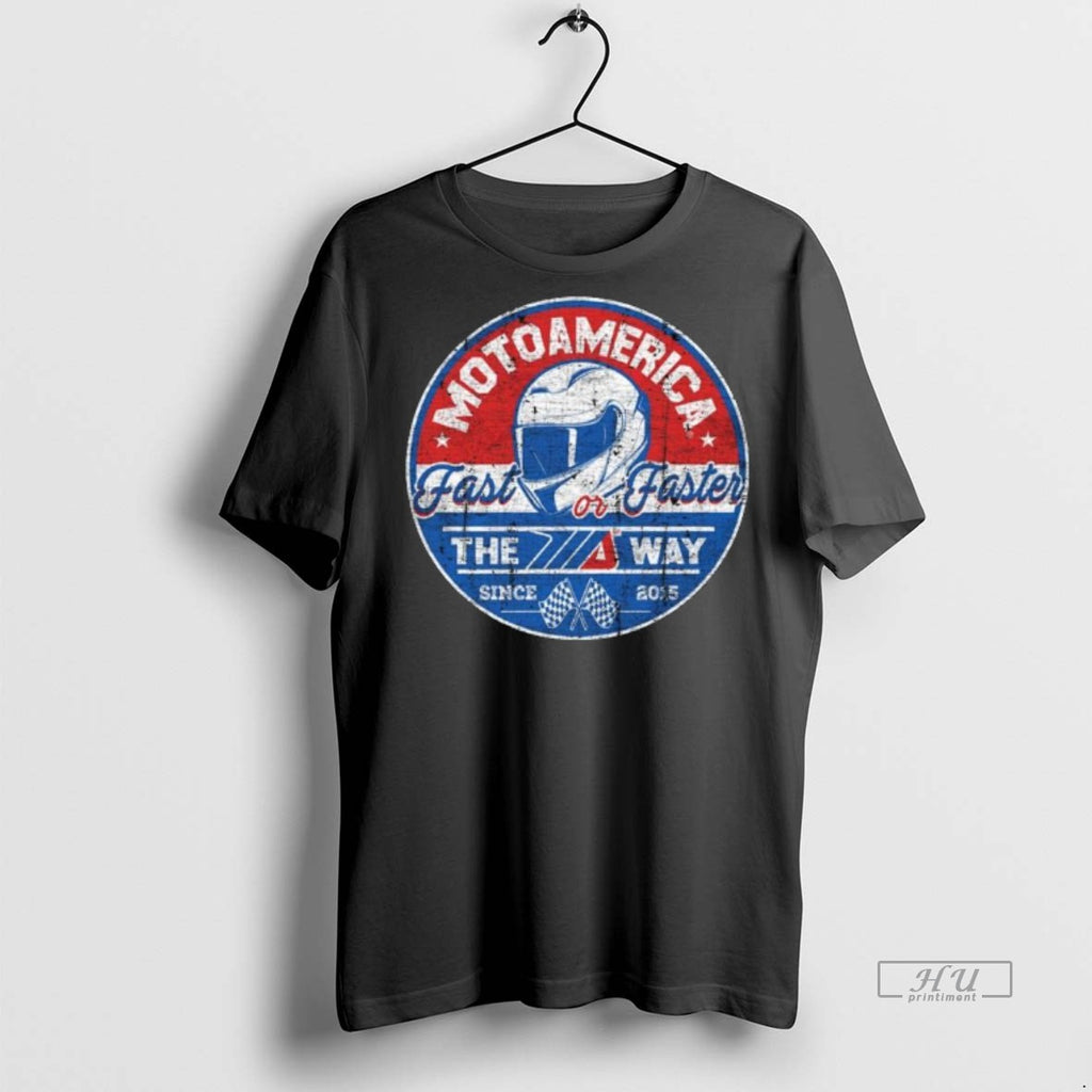 Officials Motoamerica Fast Or Faster The Way Long Sleve Tee Shirt Sweater