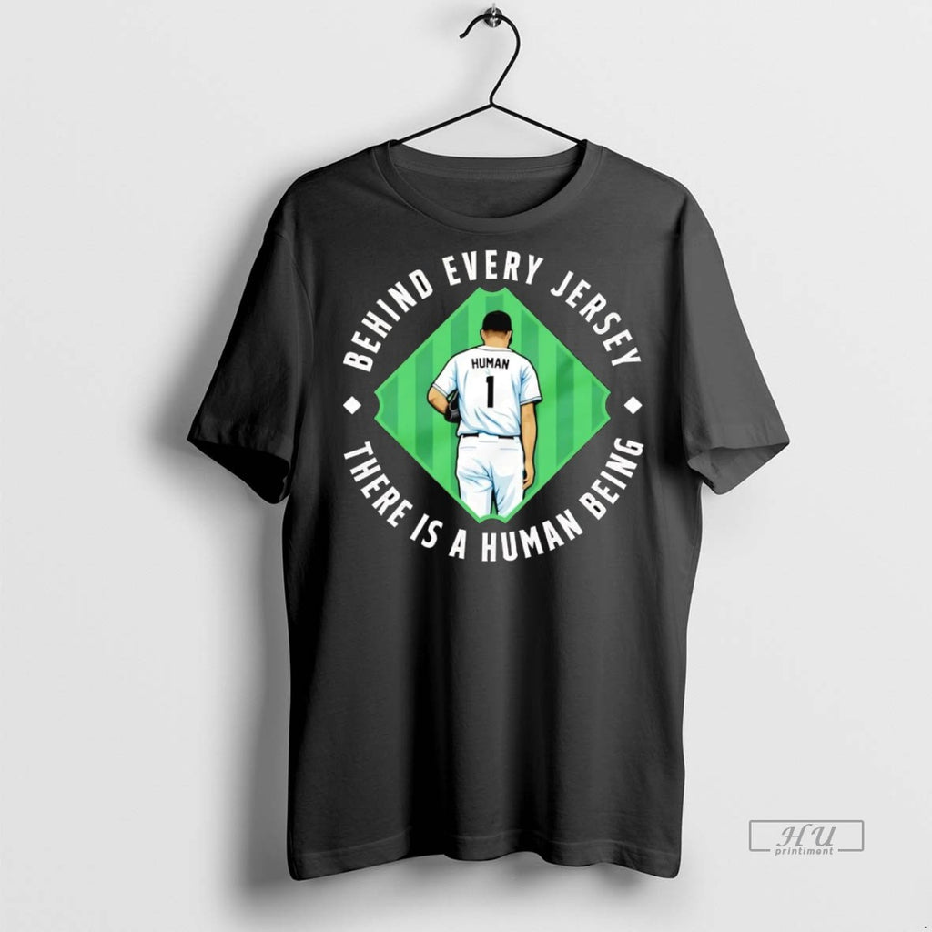 Officials Ny Baseball Behind Every Jersey There Is A Human Being Tee Shirt Sweater
