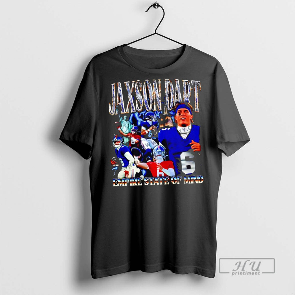 Officials New York Giants Jaxson Dart Empire State Of Mind T Shirts Sweatshirt Hoodies