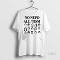 Officials No Nepo All Tism Tee Shirt Sweater