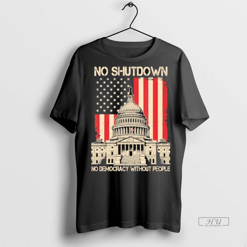 Officials No Shutdown No Democracy Without People American Flag Tee Shirt Sweater