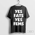 Officials No Fats No Fems T Shirt