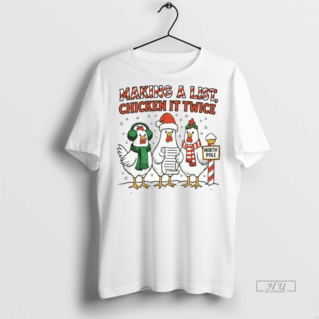 Officials North Pole Making A List Chicken It Twice Christmas Tee Shirt Sweater