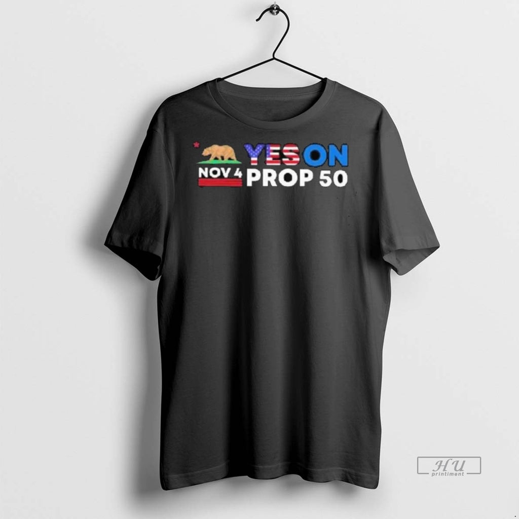 Officials Nov 4 Yes On Prop 50 Long Sleve Tee Shirt Sweater