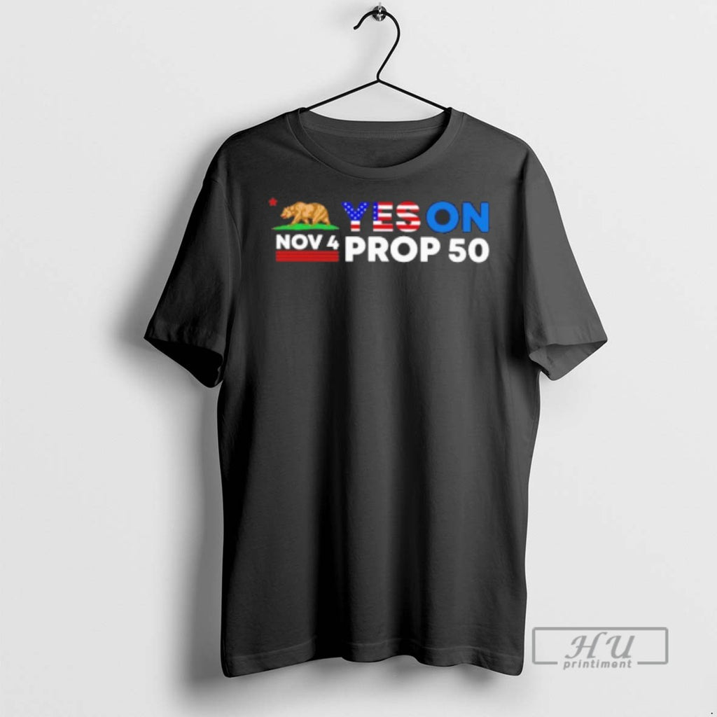 Officials Nov 4 Yes On Prop 50 T Shirt