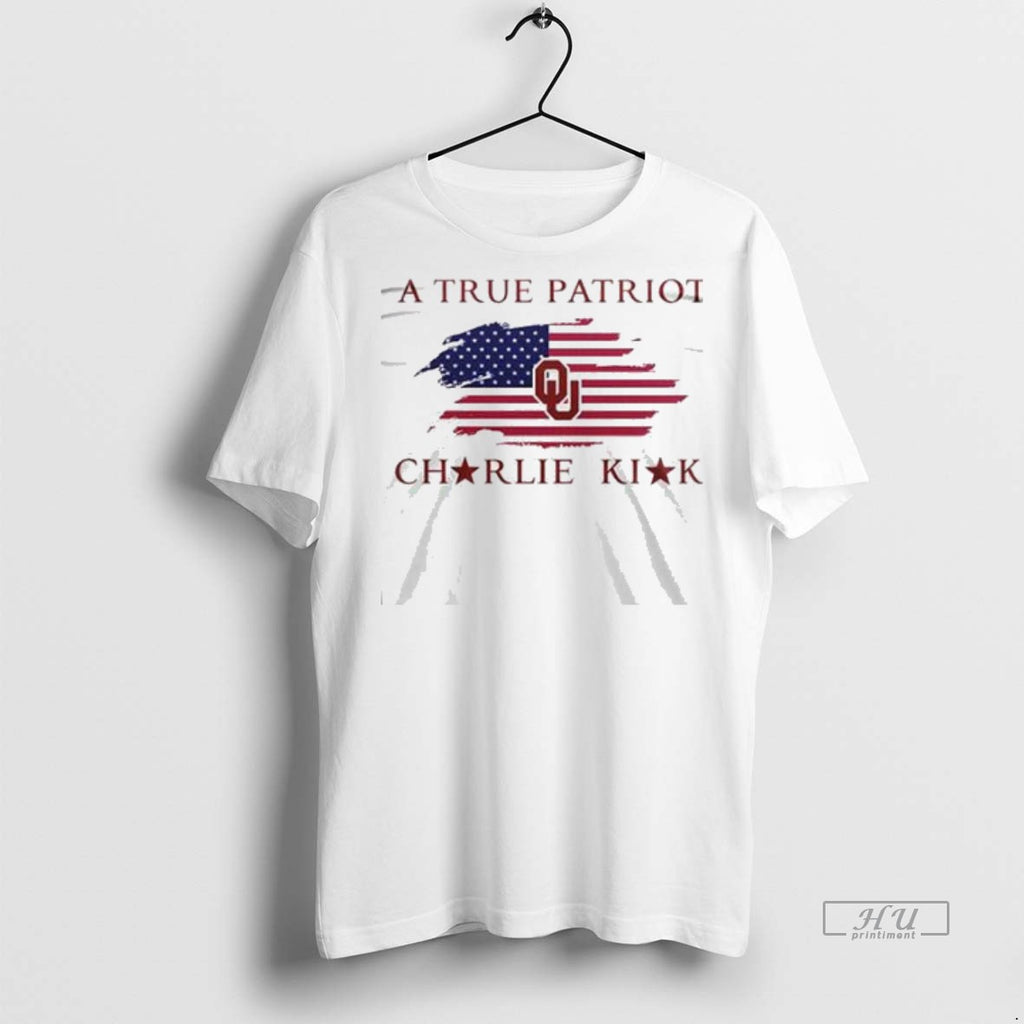 Officials Oklahoma Sooners A True Patriot Charlie Kirk The University Of Oklahoma Two Sided Mockup