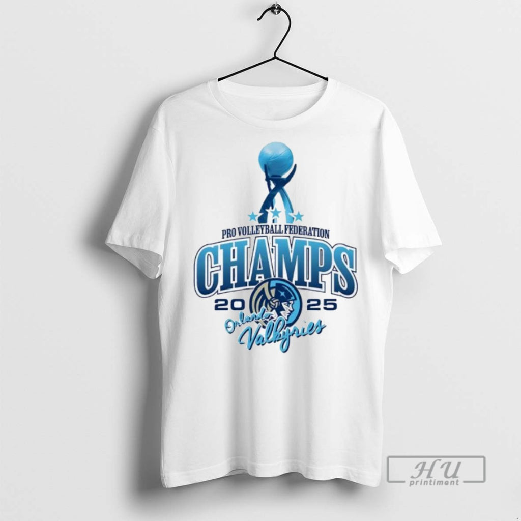 Officials Orlando Valkyries Pro Volleyball Federations 2025 Champions T Shirt Sweatshirt Hoodies