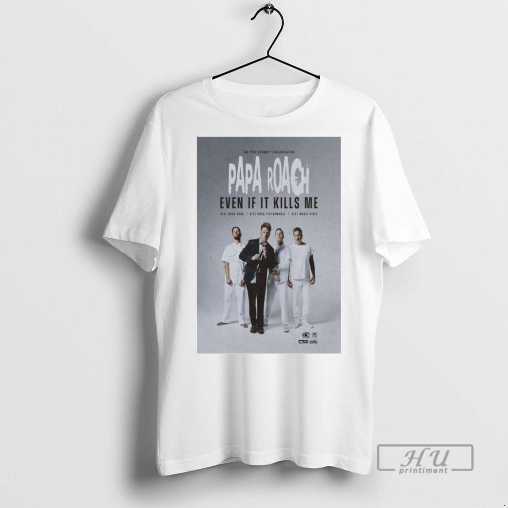 Officials Papa Roach Even If It Kills Me T Shirt