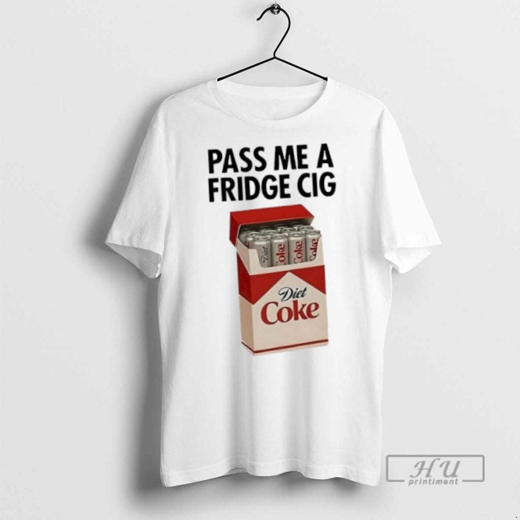 Officials Pass Me A Fridge Cig Diet Coke Box T Shirt