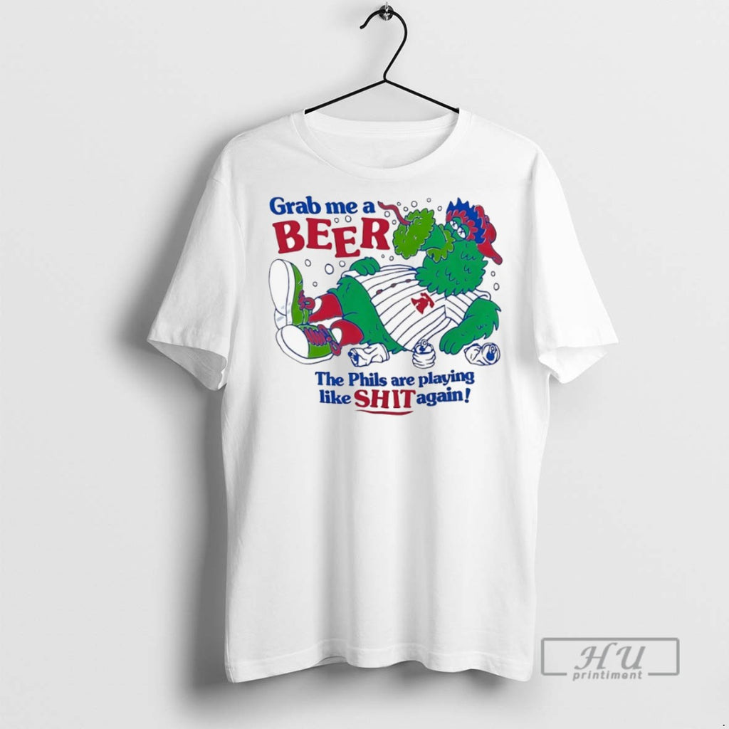 Officials Philadelphia Phillies Phillie Phanatic Grab Me A Beer The Phils Are Playing Like Shit