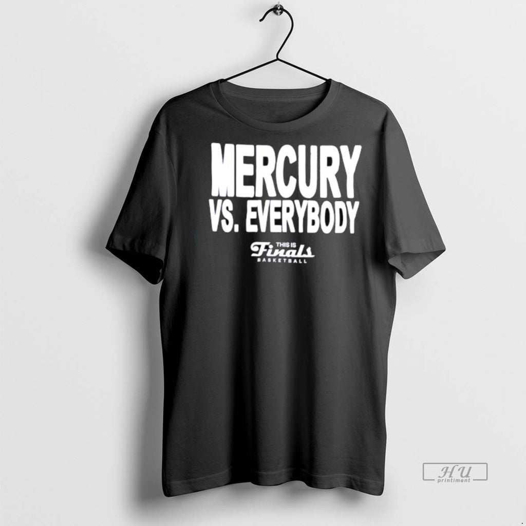 Officials Phoenix Mercury Vs Everyone This Is Finals Basketball Tee Shirt Sweater