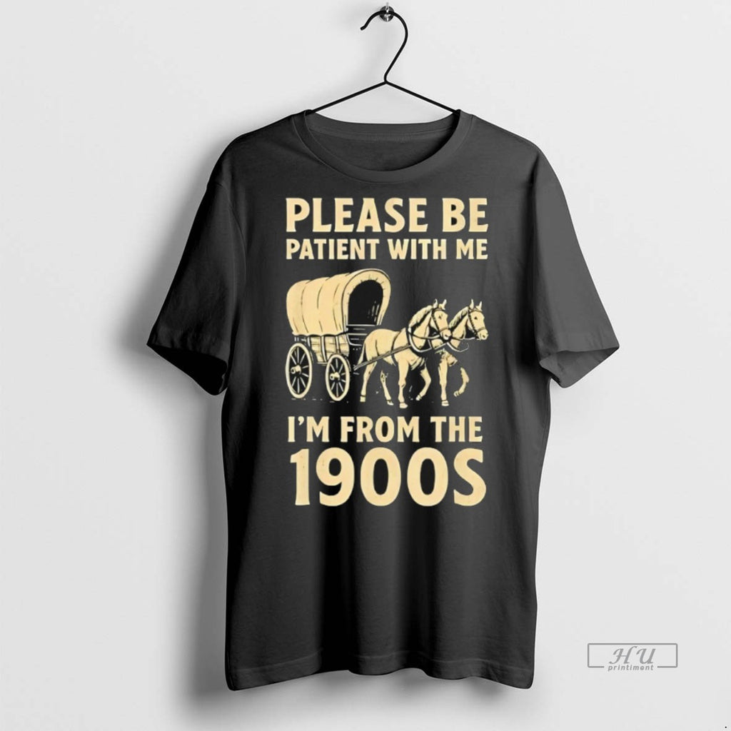 Officials Please Be Patient With Me Im From The 1900s Tee Shirt Sweater