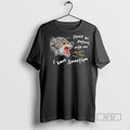 Officials Please Be Patient With Me I Have Awootism T Shirts Sweatshirt Hoodies