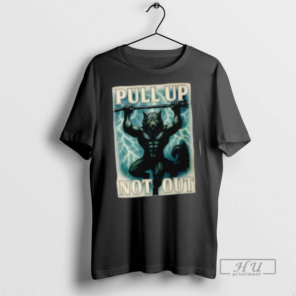 Officials Pull Up Not Out Wolf Graphic T Shirt