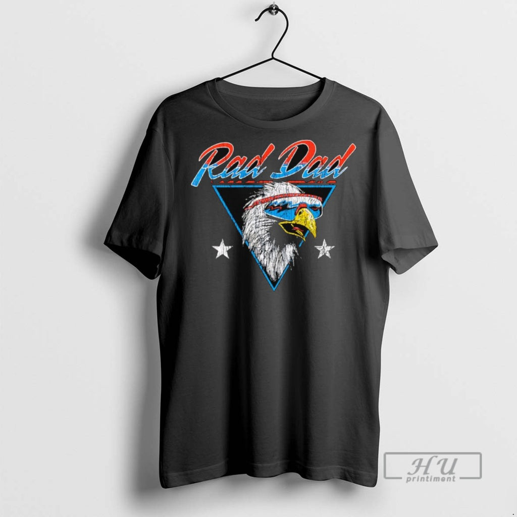 Officials Rad Dad Eagle T Shirts