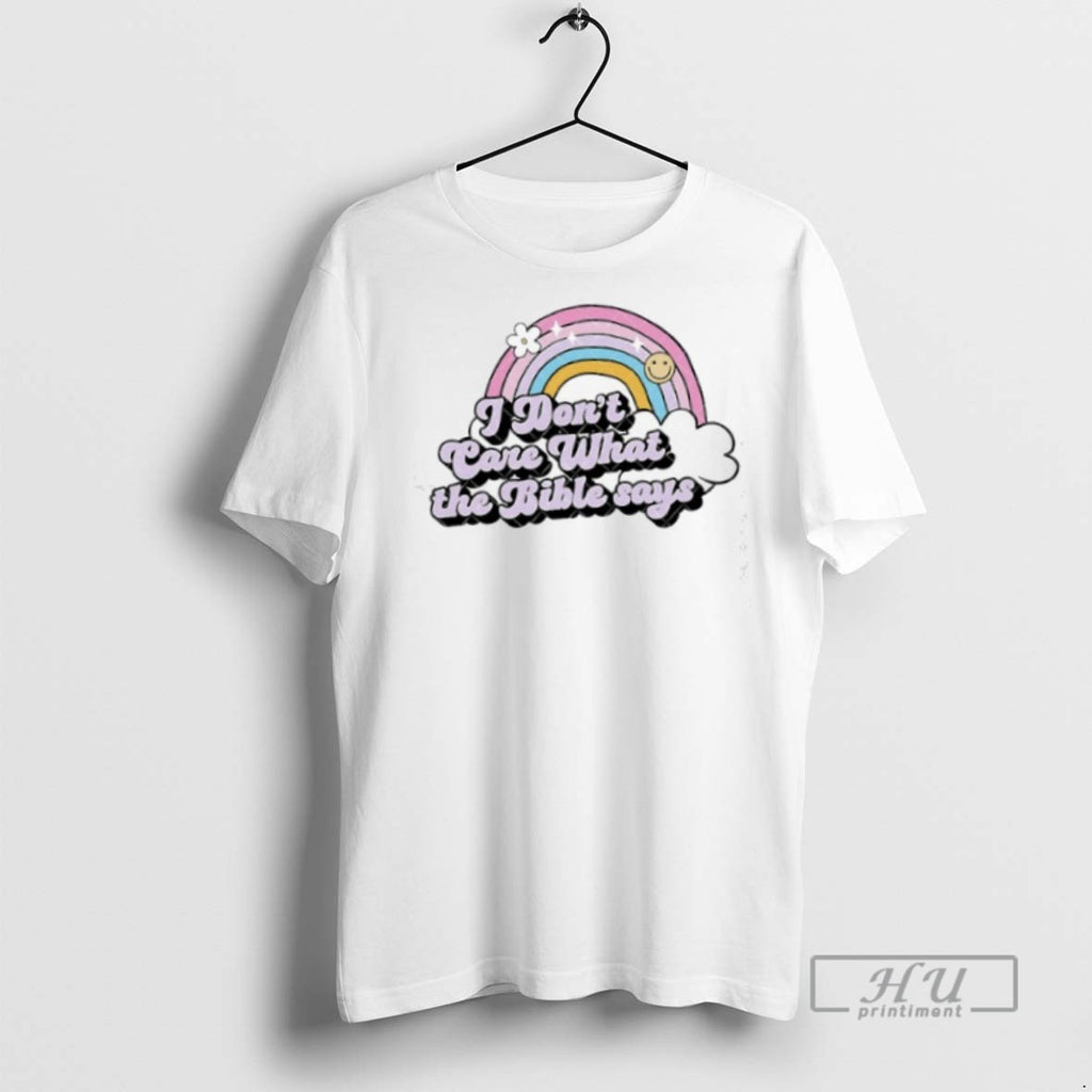 Officials Rainbow I Dont Care What The Bible Says T Shirt