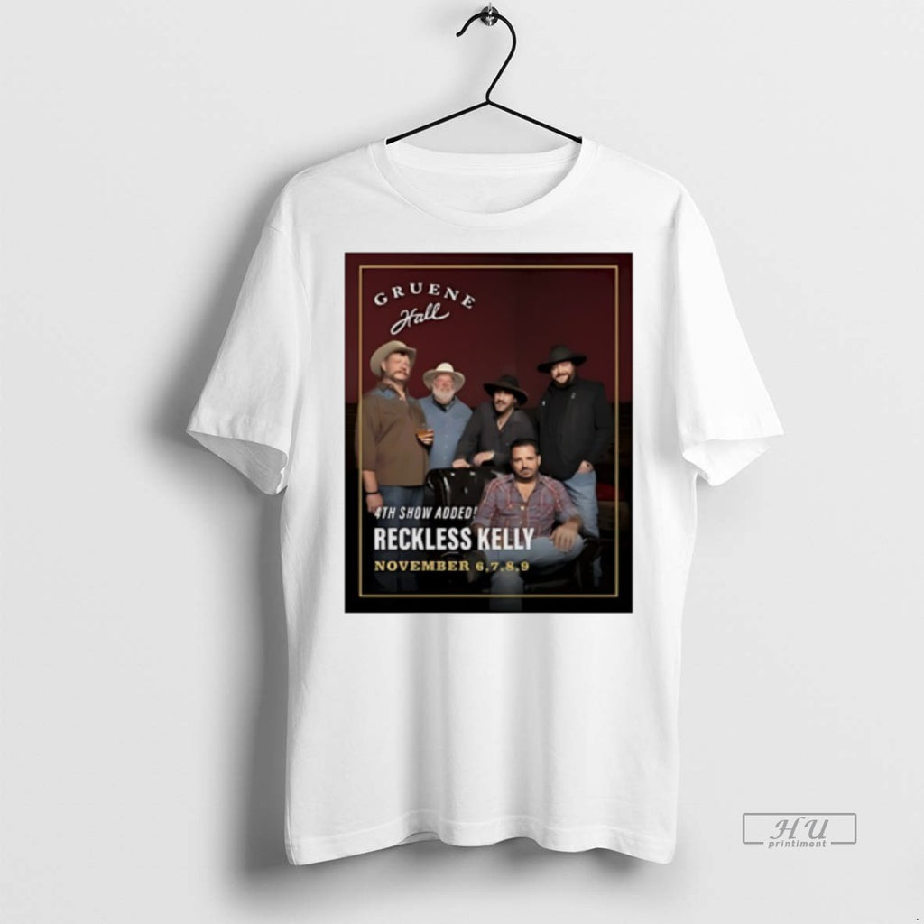 Officials Reckless Kelly November 6th 9th 2025 Tee Shirt Sweater