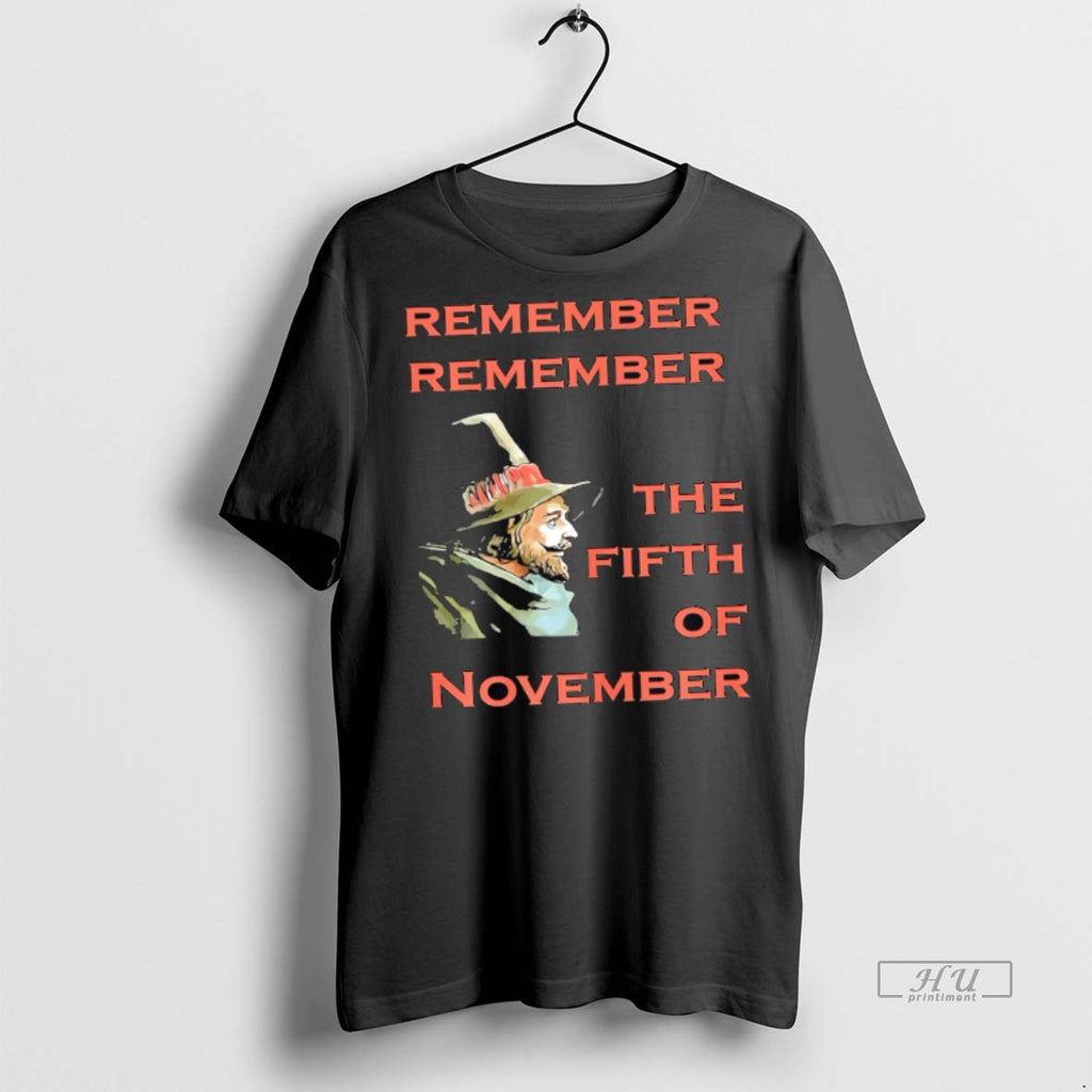 Officials Remember Remember The Fifth Of November Guy Fawkes Day Tee Shirt Sweater