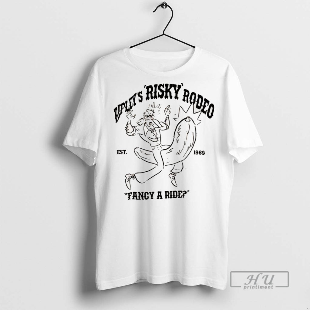 Officials Ripleys Risky Rodeo Fancy A Ride Est 1969 Riding Banana Funny T Shirt