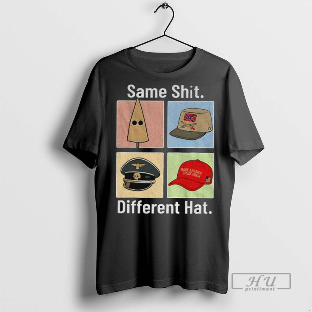 Officials Same Shit Different Hat Dark Humor Statement Sarcastic Protest T Shirt Sweatshirt Hoodies