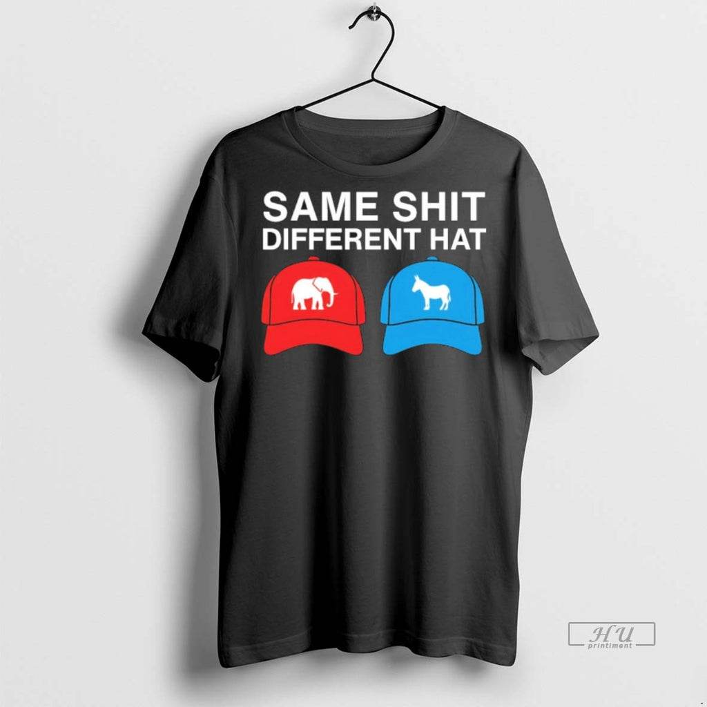 Officials Same Shit Different Hat Republicans Vs Democrats Tee Shirt Sweater